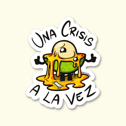 Una Crisis a la Vez