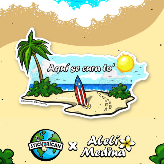 Aquí se Cura To’ - Stickerican x Alelí Medina Collection