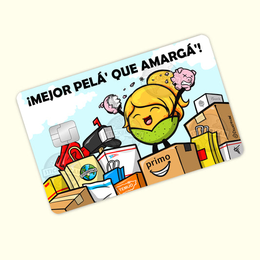 Mejor Pelá' que Amargá' - Sticker para Tarjeta de Crédito